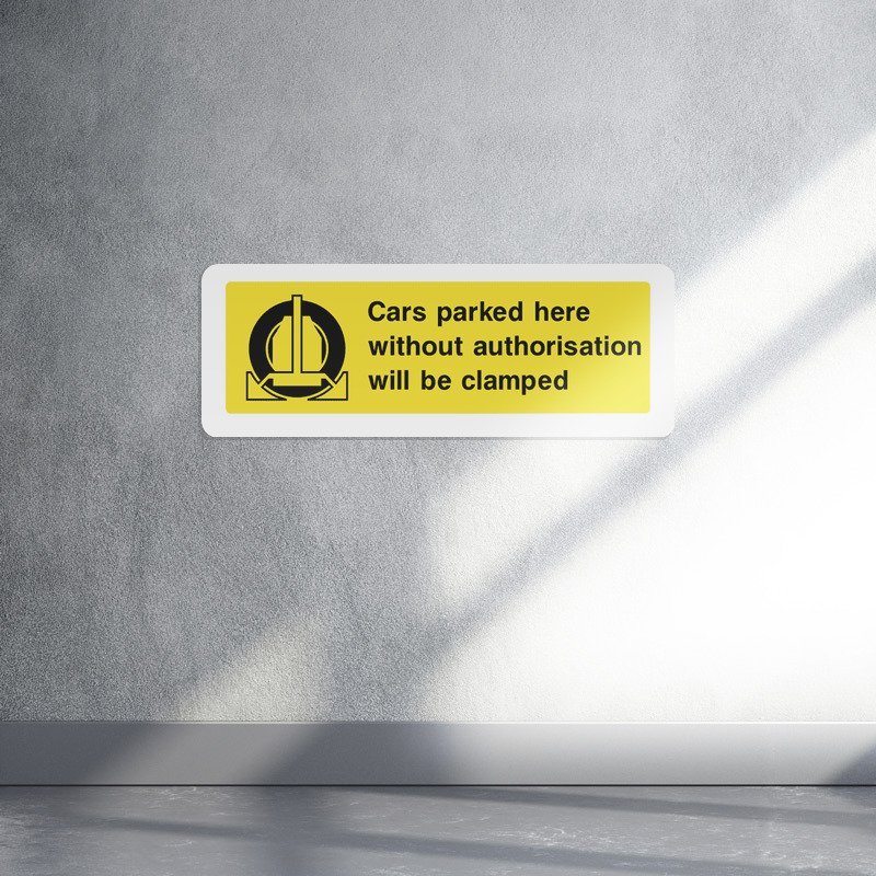 Cars Parked Here Without Authorisation Will Be Clamped Sign live preview