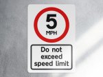 5 MPH Speed Limit Sign