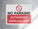 No parking authorised vehicles only parking sign