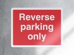 Reverse parking only safety sign - landscape